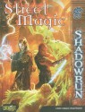 Shadowrun Street Magic (Shadowrun (Catalyst Hardcover)) - Rob Boyle