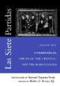 Las Siete Partidas, Volume 5: Underworlds: The Dead, the Criminal, and the Marginalized (Partidas VI and VII) - Samuel, Parsons Scott, Robert I. Burns, Alfonso