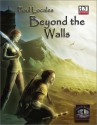 Beyond the Walls (Foul Locales d20 System) (Foul Locals) - Bret Boyd, John White