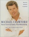 Parcel Arrived Safely: The Autobiography of Michael Crawford (Audio) - Michael Crawford