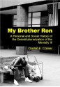 My Brother Ron: A Personal and Social History of the Deinstitutionalization of the Mentally Ill - Clayton E. Cramer