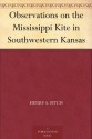 Observations on the Mississippi Kite in Southwestern Kansas - Henry S. Fitch