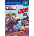 By Billy Wrecks - Crime Wave! (DC Super Friends) (Step into Reading) (2012-01-25) [Library Binding] - Billy Wrecks