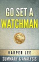 Go Set A Watchman: by Harper Lee | Unofficial Summary & Analysis - SuperRead Books, Go Set a Watchman