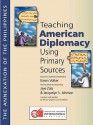 Teaching American Diplomacy: The Annexation of the Philippines - Jaye Zola, Jacquelyn S. Johnson, Linda Bongiorno, Karen Volker