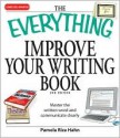 The Everything Improve Your Writing Book: Master the Written Word and Communicate Clearly - Pamela Rice Hahn