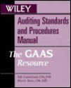 Wiley Auditing Standards and Procedures Manual: Your GAAS Resource - D.R. Carmichael, Martin Benis