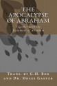 The Apocalypse of Abraham: Together with the Testament of Abraham - G.H. Box, Moses Gaster