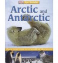 Arctic and Antarctic (DK Eye Wonder) - Lorrie Mack