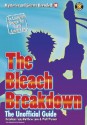 The Bleach Breakdown: The Unofficial Guide - Issei Handa, Walt Wyman, Issei Handa