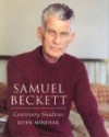 Samuel Beckett: Centenary Shadows - John Minihan