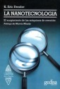 La nanotecnología. El surgimiento de las máquinas de creación - K. Eric Drexler