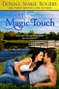 That Magic Touch (Lake Shelbyville Series Book 1) - Donna Marie Rogers, Stacy D. Holmes