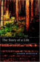 The Story of a Life: A Memoir - Aharon Appelfeld, Aloma Halter