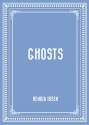 Ghosts - Henrik Ibsen