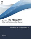 ColdFusion 8 Web Application Construction Kit, Volume 3: Advanced Application Development - Ben Forta, Charlie Arehart