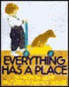 Everything Has a Place - Patricia Lillie, Nancy Tafuri