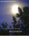 Ascension (Legacy of Ruin) - Jean-Marc Kerkerian, Rj Locksley, Sylvia Rhee