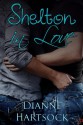 Shelton in Love - Dianne Hartsock