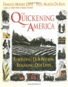 The Quickening of America: Rebuilding Our Nation, Remaking Our Lives - Frances Moore Lappé