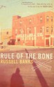 Rule of the Bone - Russell Banks