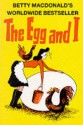 The Egg and I - Betty MacDonald