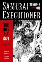 Samurai Executioner, Vol. 1: When the Demon Knife Weeps - Kazuo Koike, Goseki Kojima