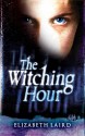 The Witching Hour - Elizabeth Laird