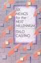 Six Memos for the Next Millennium - Italo Calvino