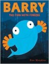 Barry the Fish with Fingers - Sue Hendra