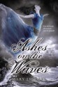 Ashes on the Waves - Mary Lindsey