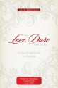 The Love Dare Day by Day, Gift Edition: A Year of Devotions for Couples - Stephen Kendrick, Alex Kendrick