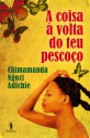 A Coisa à Volta do teu Pescoço - Chimamanda Ngozi Adichie