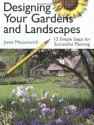 Designing Your Gardens and Landscapes: 12 Simple Steps for Successful Planning - Janet Macunovich