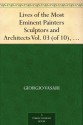 Lives of the Most Eminent Painters Sculptors and Architects Vol. 03 (of 10), Filarete and Simone to Mantegna - Giorgio Vasari, Gaston du C. De Vere