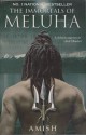 The Immortals Of Meluha - Amish Tripathi