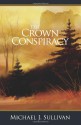 The Crown Conspiracy - Michael J. Sullivan