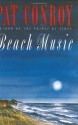 Beach Music - Pat Conroy