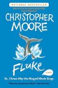 Fluke: Or, I Know Why the Winged Whale Sings - Christopher Moore