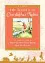 The World of Christopher Robin: The Complete When We Were Very Young and Now We Are Six - Ernest H. Shepard, A.A. Milne