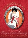 A Question of Death: An Illustrated Phryne Fisher Treasury - Kerry Greenwood, Beth Norling