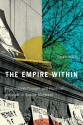 The Empire Within: Postcolonial Thought and Political Activism in Sixties Montreal - Sean Mills