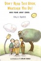 Don't Read This Book Whatever You Do: More Poems About School - Kalli Dakos, G. Brian Karas