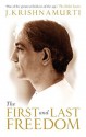 The First and Last Freedom - J. Krishnamurti