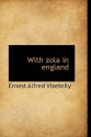 With Zola in England - Ernest Alfred Vizetelly