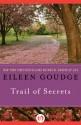 Trail of Secrets - Eileen Goudge