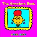 The Grandma Book - Todd Parr