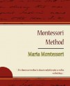 Montessori Method - Maria Montessori - Montessori Maria Montessori, Montessori Maria Montessori