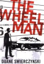 The Wheelman - Duane Swierczynski