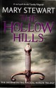 The Hollow Hills - Mary Stewart